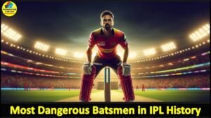 The Most Dangerous Batsmen in IPL History 2025 1 The Most Dangerous Batsmen in IPL History 2025