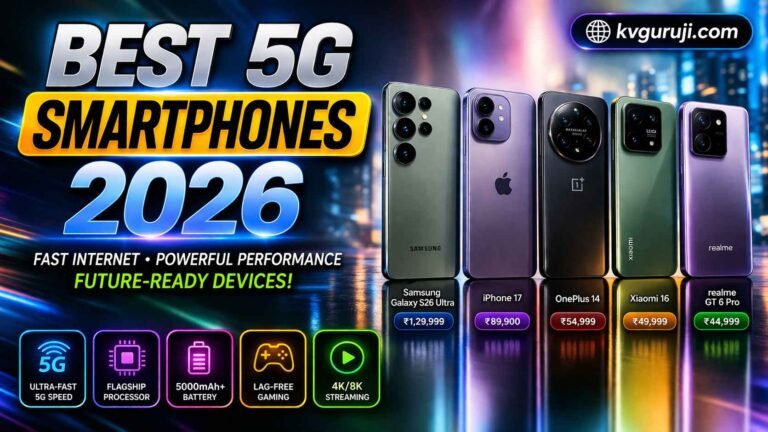 Best 5G Smartphones 2026 Top 5G Mobile Phones with Fast Internet & Performance