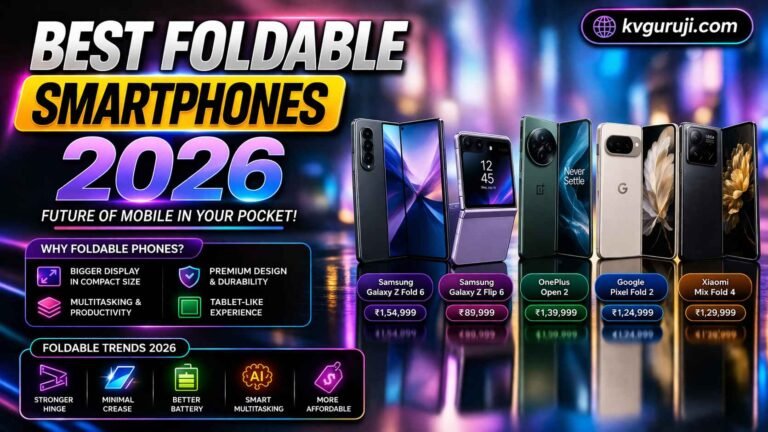 Best Foldable Smartphones 2026 Top Foldable Mobile Phones You Can Buy