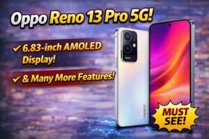 Oppo Reno 13 Pro 5G: Large Smartphone with 6.83-inch AMOLED Display & Powerful Features